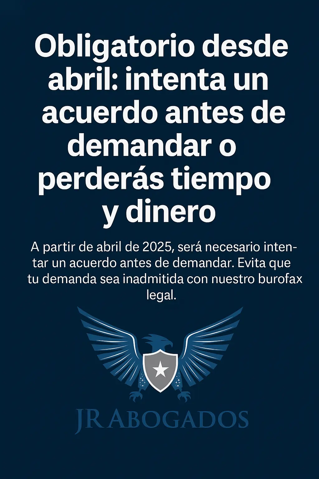 Obligatorio desde abril: intenta un acuerdo antes de demandar o perderás tiempo y dinero