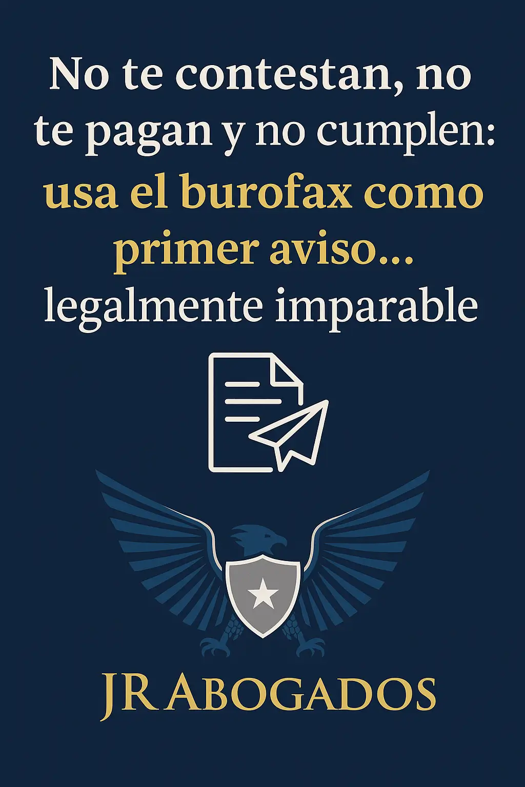 No te contestan, no te pagan y no cumplen: usa el burofax como primer aviso... legalmente imparable