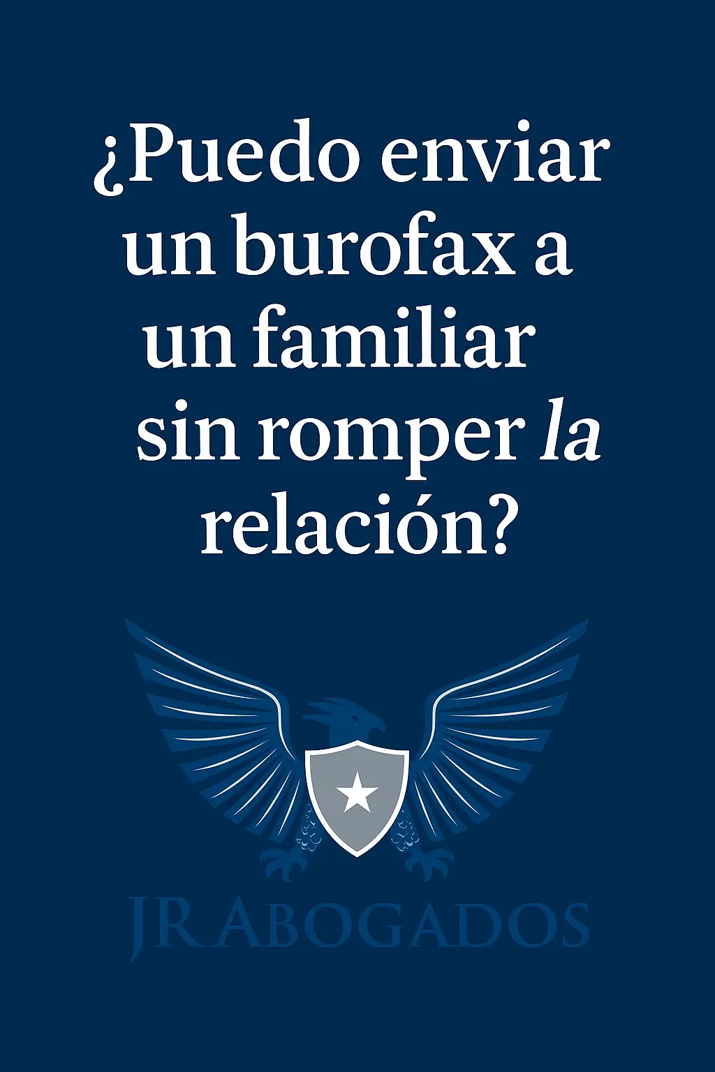 Burofax en conflictos entre familiares: cómo usarlo sin romperlo todo