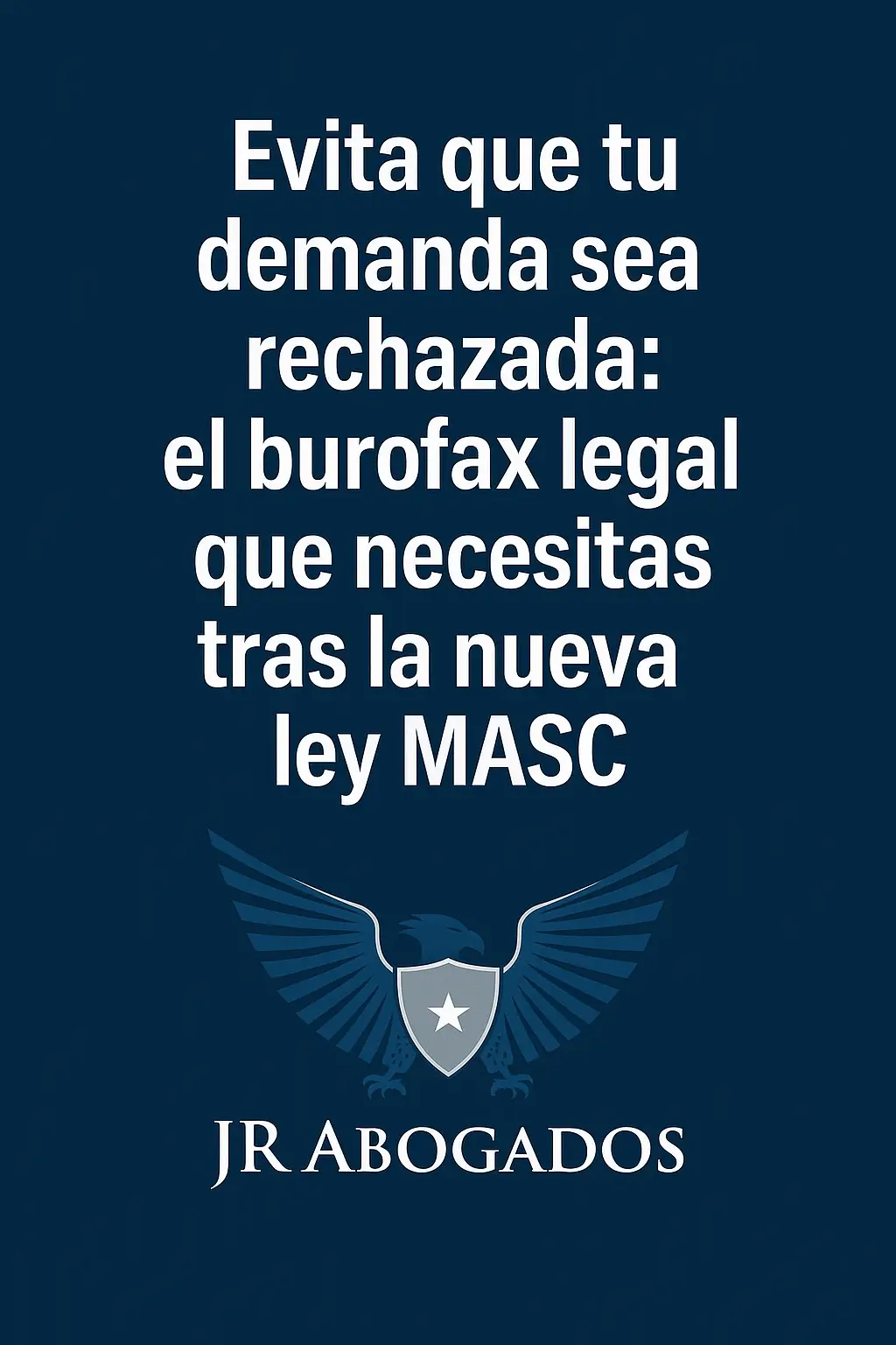 Evita que tu demanda sea rechazada: el burofax legal que necesitas tras la nueva ley MASC