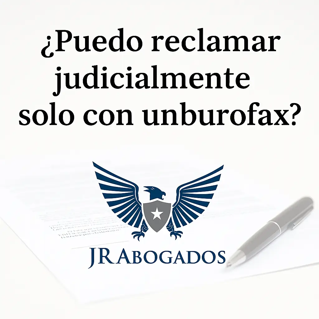 ¿Puedo reclamar judicialmente solo con un burofax?