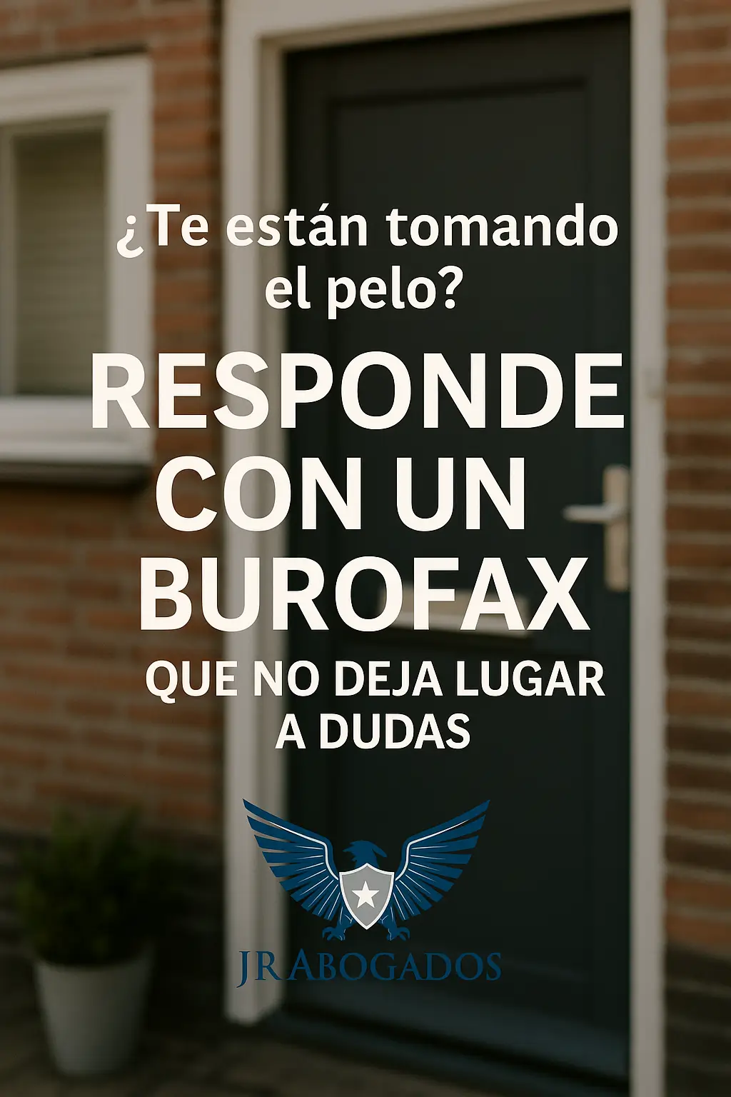 ¿Te están tomando el pelo? Responde con un burofax que no deja lugar a dudas