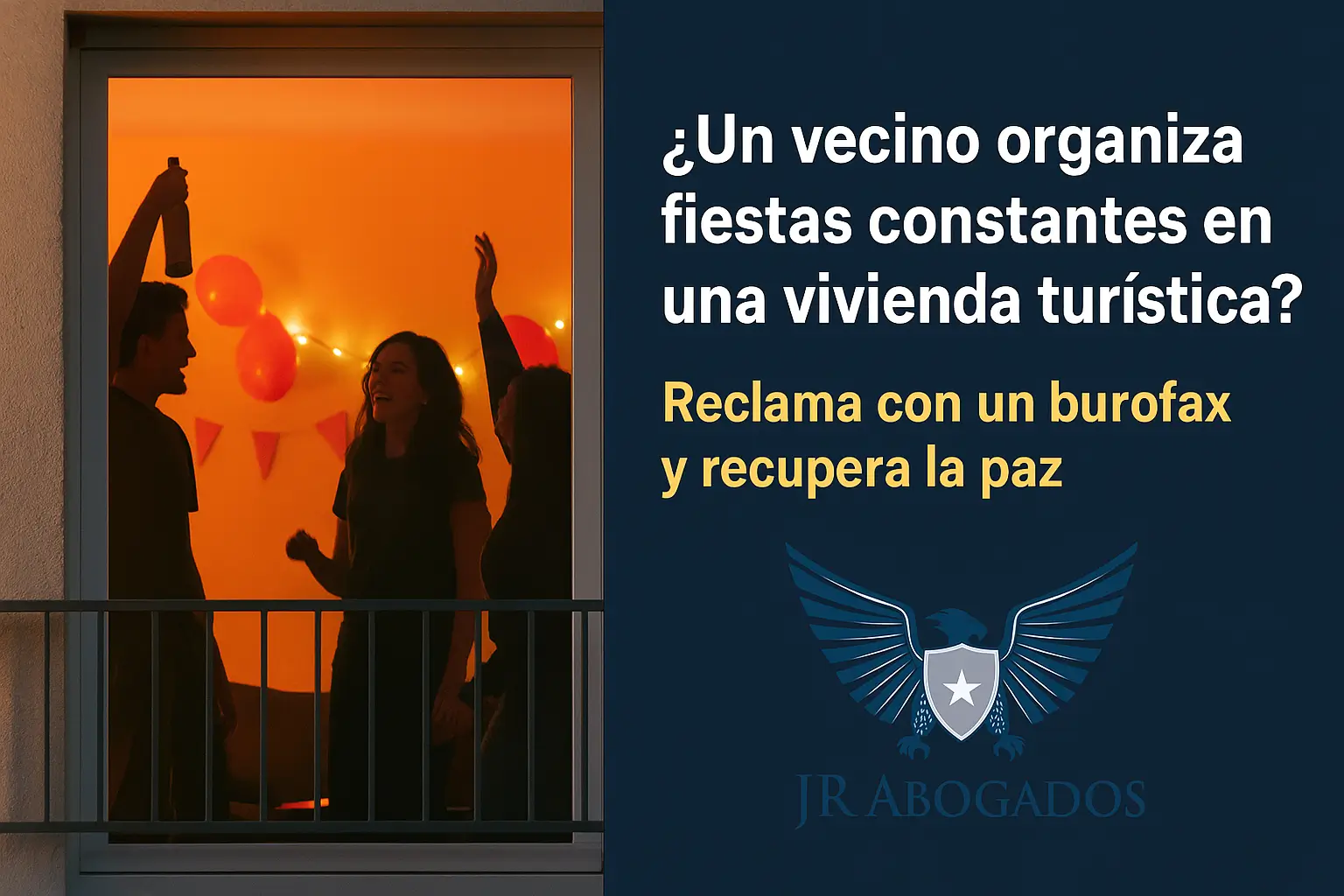 Vecino que organiza fiestas recurrentes en una vivienda de uso turístico